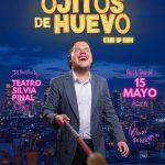 OJITOS DE HUEVO LLEGARÁ AL TEATRO SILVIA PINAL CON FUNCIÓN ESPECIAL EL 15 DE MAYO